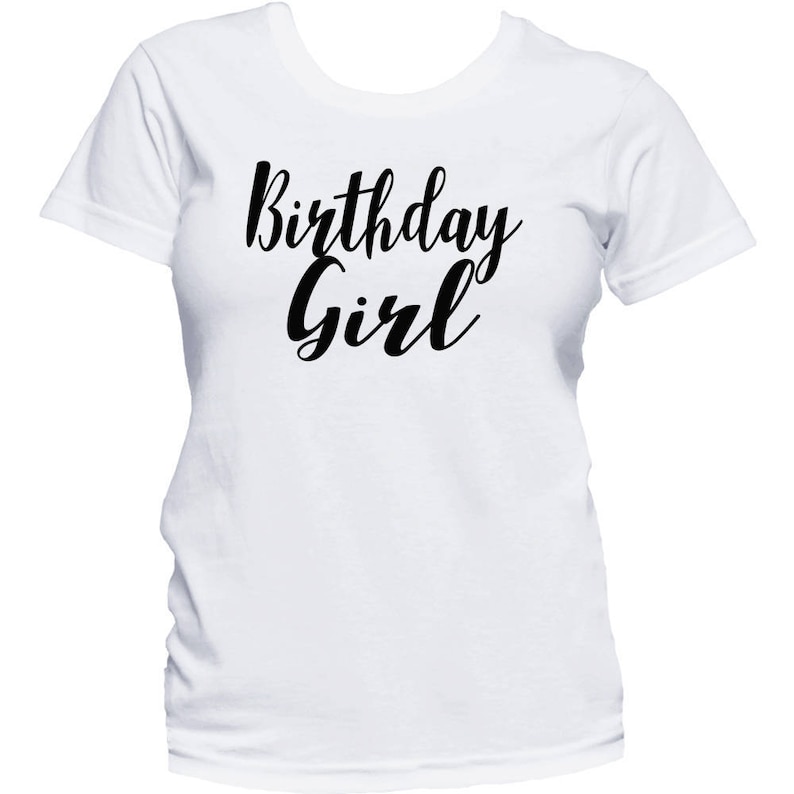Birthday Girl Shirt Birthday Girl Tshirt Women's Etsy