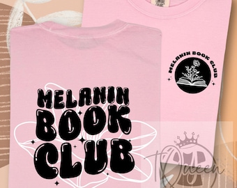 メラニン・ブック・クラブ・シャツ | ブラック・ガール・ブック・イッシュTシャツ | 黒人女性のための読書好きシャツ | アフロセントリック・リーダーTシャツ | ブラック・ガールズ・リード・トゥーTシャツ