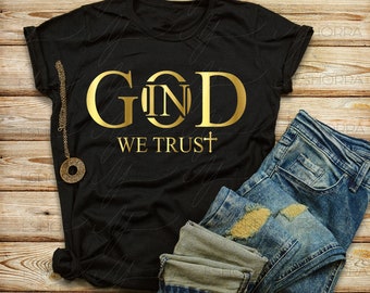 In God We Trust Shirt, Blessed Shirt, Blessed T-Shirt, Christian Shirt, Religious Shirt, Christian Apparel, Blessed Tee, Christian T-Shirt