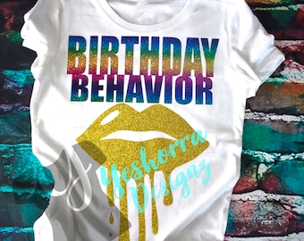 Camisa de cumpleaños, Camisa de comportamiento de cumpleaños, Camisa de cumpleaños de arco iris, Camisa de cumpleaños de labios, Camisa de cumpleaños de brillo, Camisa de niña de cumpleaños única