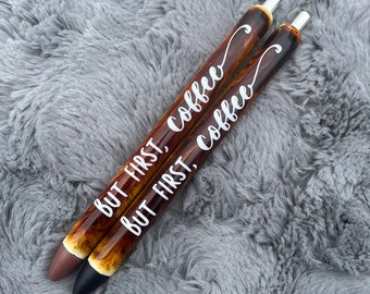 READY TO SHIP-But First Coffee Swirl Epoxy Pen Unique Gift Inkjoy Gel Pen Resin Multiple Ink Colors Brown Black Tan Coffee Swirl Pen