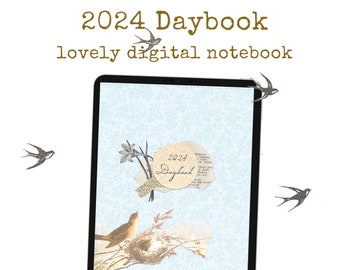 2024 Digital Daybook ~ peaceful vintage images, birds, for use with Goodnotes, Noteshelf, iPad