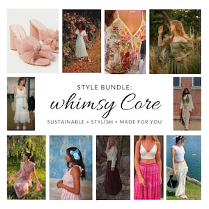 Whimsy Core | Custom Style Bundle | 3-10 clothing pieces, inpso, and personalization | Personalized Style Bundle | Sustainable Fashion