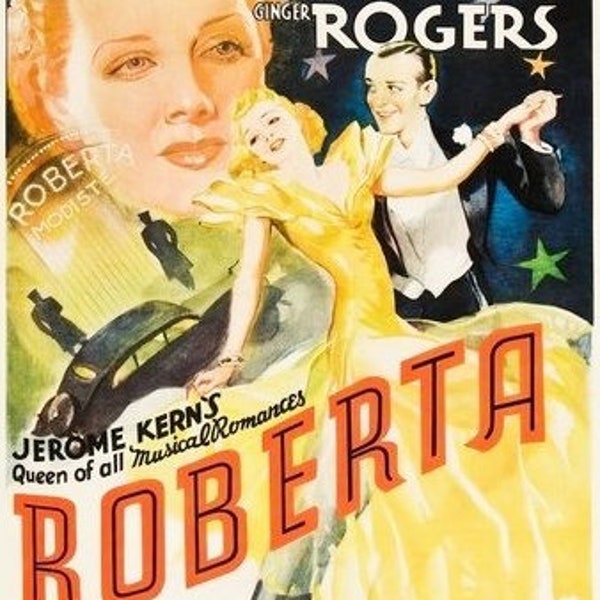 Reproduced A4 Size Cinema Poster Of The 1935 Musical Comedy Film, "Roberta". Starring Fred Astaire, Ginger Rogers & Irene Dunne.