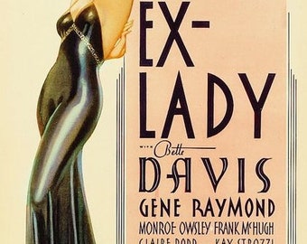 Reproduced A4 Size Cinema Poster Of The 1933 Film, "Ex-Lady". Starring & Gene Raymond. Bette Davis