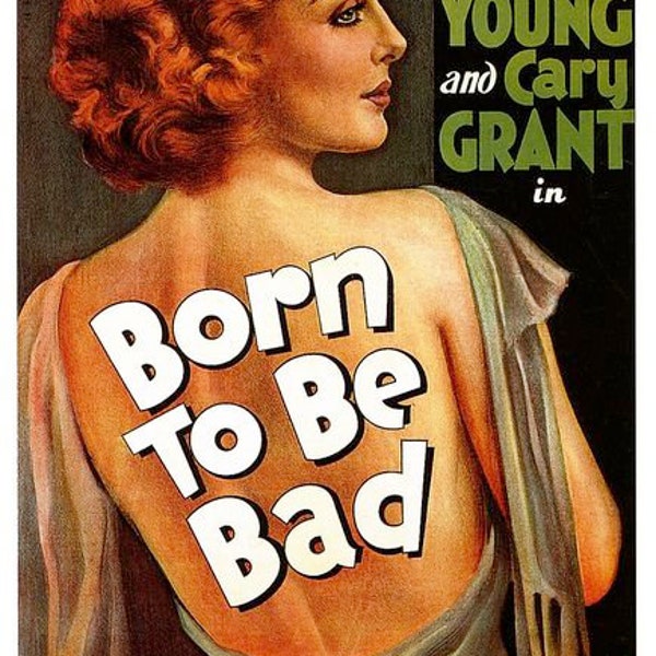 Copy of 1934 Film Poster "Born To Be Bad".  Starring Loretta Young & Cary Grant.  An A4 Size Poster