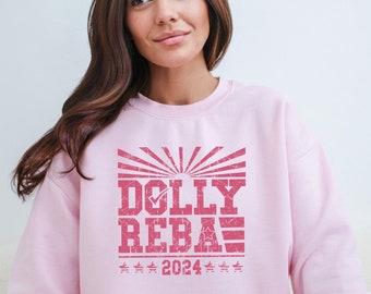 Dolly Reba 2024 Sweatshirt - Dolly Reba 2024 Shirt - Countrymusik Sweatshirt - Lustiges Wahl Shirt