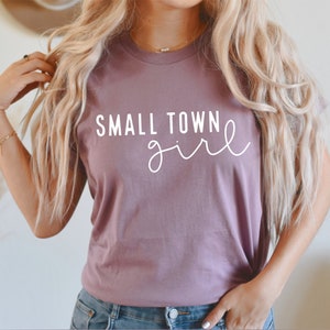 Small Town Girl Shirt | Country Girl Shirt - Just a small town girl - Country Woman Shirt - Cute Southern Shirt