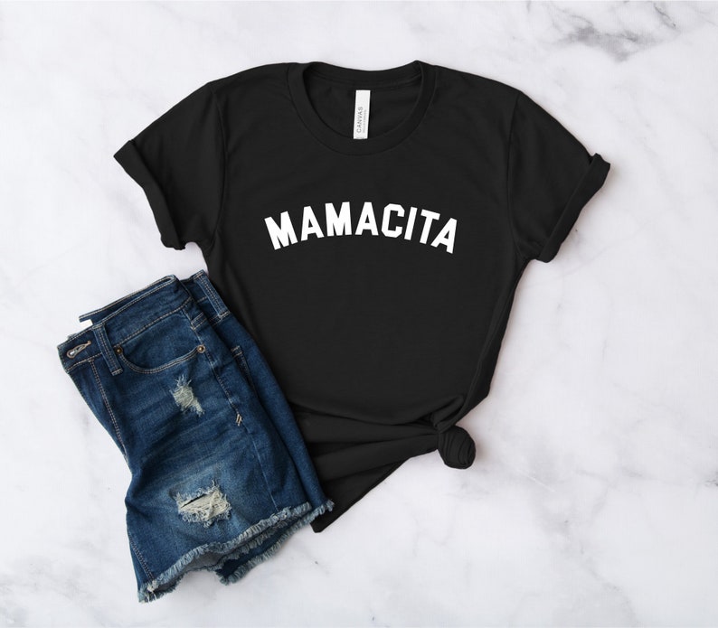 Mamacita Shirt Funny Mom Shirt Mom Shirt Mama Shirt Mother's Day Shirt Blessed Mama Tired as a Mother shirt Black