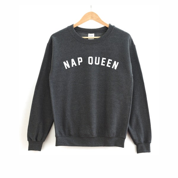 Nickerchen-Queen-Shirt | Nap Queen Sweatshirt – Schlafshirt – Nap Shirt – Nap Sweatshirt – Homebody Shirt