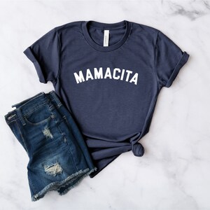 Mamacita Shirt Funny Mom Shirt Mom Shirt Mama Shirt Mother's Day Shirt Blessed Mama Tired as a Mother shirt Navy Blue