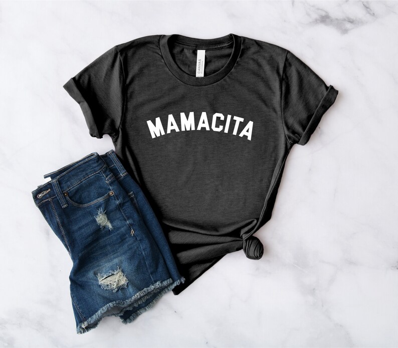 Mamacita Shirt Funny Mom Shirt Mom Shirt Mama Shirt Mother's Day Shirt Blessed Mama Tired as a Mother shirt Charcoal