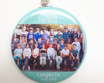 Porte clé 56mm Personnalisable Photo de Classe Remerciements Maîtresse Maître