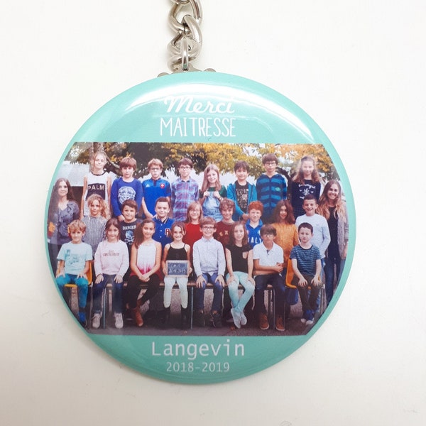 Porte clé 56mm Personnalisable Photo de Classe Remerciements Maîtresse Maître