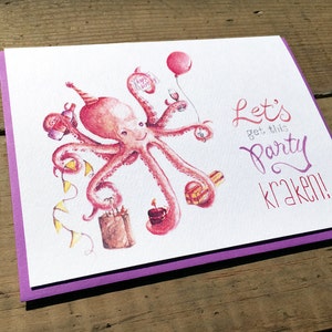 Birthday Card / Cute Birthday Card / Happy Birthday / Party Card / Kraken Card / Octopus Card / Celebration Card/ Lets get this party Kraken image 2
