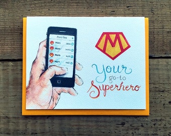 Mothers Day / Mothers Day Card / Superhero Card / Mom is a superhero / Mom - your go to superhero / Mother's Day Card / Super heroine