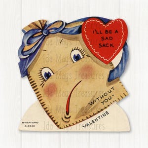 I&#39;ll Be A Sad Sack Without You Valentine Image #807 Digital Download