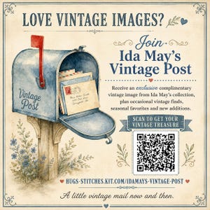 Pu&ograve; includere: Un'illustrazione ad acquerello di una cassetta postale blu piena di buste, con il testo 'LOVE VINTAGE IMAGES? Join Ida May's Vintage Post', un codice QR e l'URL 'HUGS-STITCHES.KIT.COM/IDAMAYS-VINTAGE-POST' su uno sfondo color crema.