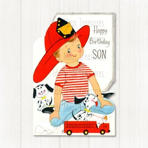 May include: A vintage-style birthday greeting card featuring a child wearing a red firefighter helmet, a red and white striped shirt, and blue jeans. Two spotted dalmatian dogs and a small red toy fire truck are illustrated below the child.