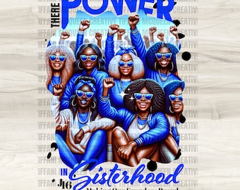 Poder na Irmandade Irmandade Azul e Branca, Zeta, J16, Mulher Mais Fina, Rainha Negra, Dia do Fundador, Mês da História Negra, PNG, DTF, Sublimação