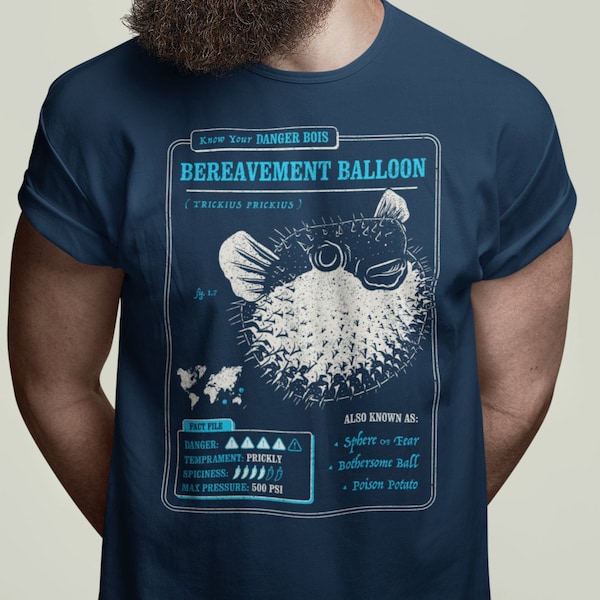 Pufferfish T-shirt "Know Your Bereavement Balloon" - Funny Pufferfish Shirt with Pufferfish Facts and Fish Anatomy, A Great Pufferfish Gift