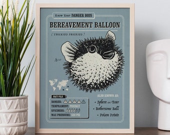 Funny Pufferfish Poster - Bereavement Balloon, Danger Bois Fact File