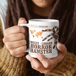 Funny Spider Mug - Know Your Multi Legged Horror Hamster (AKA Tarantula) Spider Gift