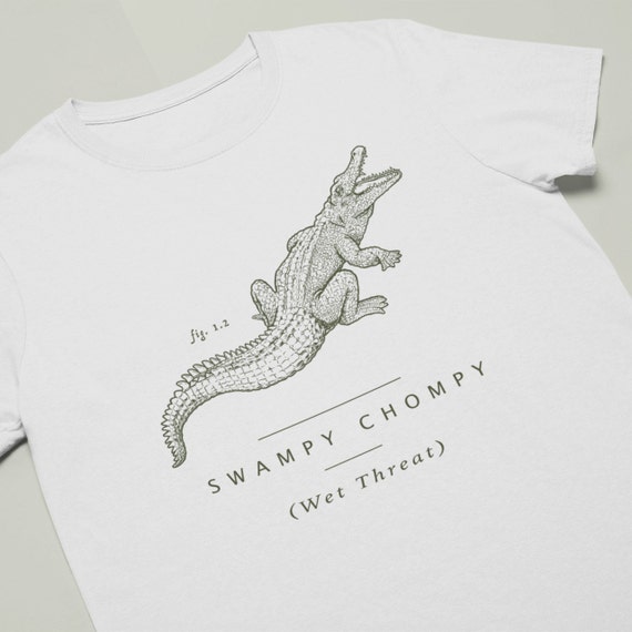 Funny Crocodile T-shirt -  Swampy Chompy (Wet Threat), Crocodile Meme, Funny Crocodile Gift, Funny Alligator T-Shirt, Funny Alligator Gift