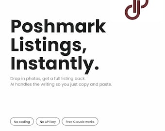 Poshmark Listing Generator AI Tool | Instant Listings From Photos (Digital Download)