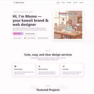May include: A website design featuring the text "Kawaii Creator" and "Hi, I'm Momo - your kawaii brand & web designer." The site showcases design services with a cute, cozy theme. An illustration of a person at a desk is also present.