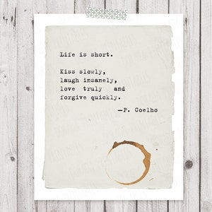 Famous writer's quote typewriter style vintage quote life is short kiss slowly wall decor 8x10 digital printable artwork. Instant download.