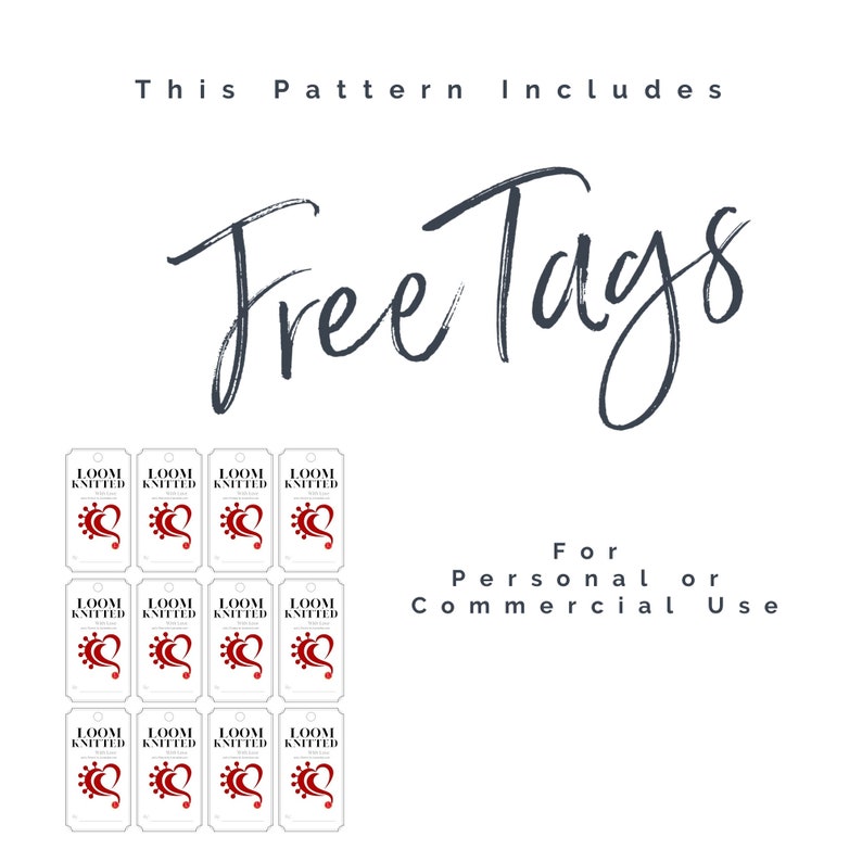 May include: Twelve white gift tags with red hearts and the text "LOOM KNITTED" printed on them. The text "Free Tags" is written in black cursive above the tags. The text "For Personal or Commercial Use" is written in black below the tags.