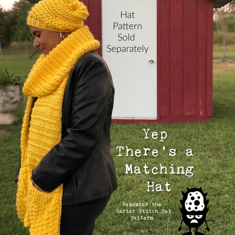 May include: A woman wearing a yellow crocheted hat and matching scarf. The text "Hat Pattern Sold Separately" is visible in the image. The text "Yep There's a Matching Hat" is visible in the image. The text "Remember the Garter Stitch Hat Pattern" is visible in the image.