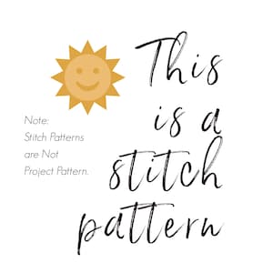 May include: A digital download of a stitch pattern. The image features a smiling sun and the text "This is a stitch pattern".