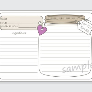 May include: Printable recipe card with a mason jar design. The card has a space for the recipe name, number of servings, the kitchen it is from, and a list of ingredients. The card also has a tag that says "for the bride".