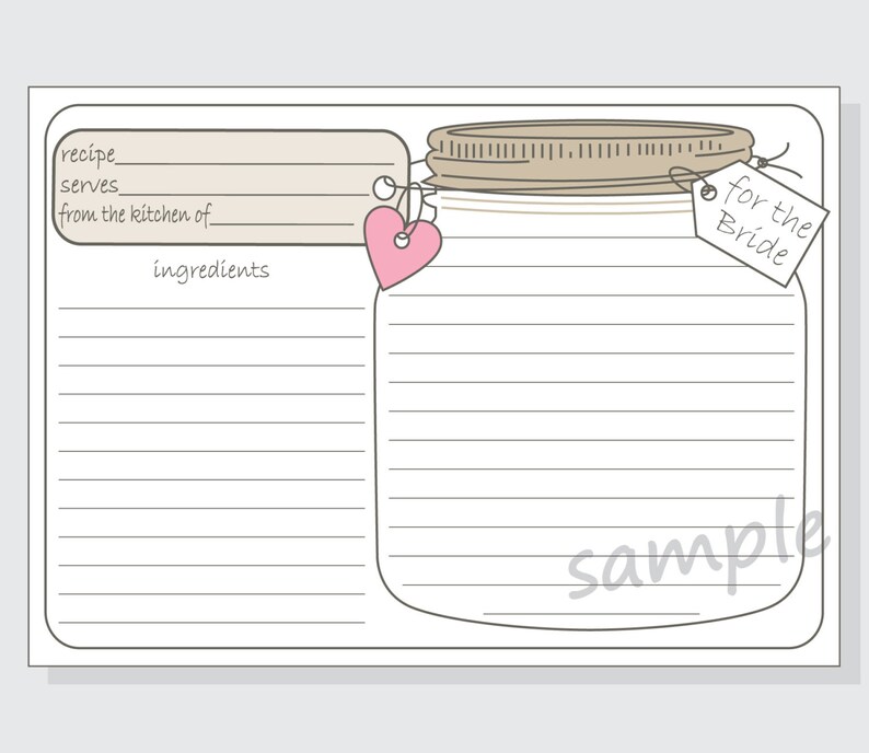 May include: Printable recipe card with a mason jar design. The card has a section for the recipe name, serves, from the kitchen of, and ingredients. The mason jar has a tag that says "for the bride".