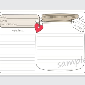 May include: Printable recipe card with a mason jar design. The card has a space for the recipe name, number of servings, the kitchen it is from, and a list of ingredients. The card also has a space for the recipe instructions. The card has a heart and a tag that says "for the bride".