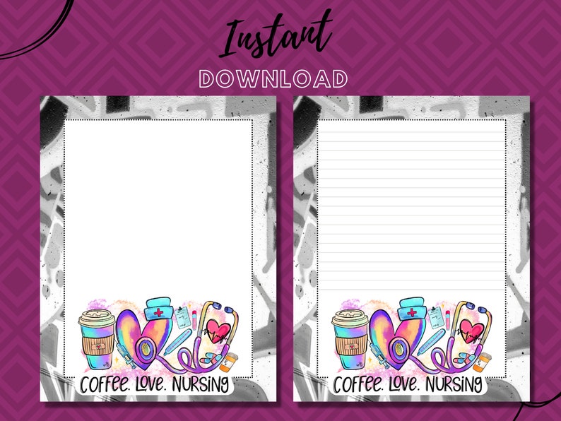 May include: A printable lined paper with a colourful illustration of a coffee cup, a heart, a stethoscope, a syringe, and pills. The text "Coffee. Love. Nursing" is at the bottom of the illustration.