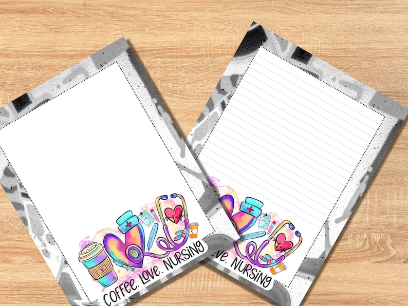 May include: Two printable lined notepads with a grey and white background. The bottom of each notepad features a colourful illustration of a stethoscope, a heart, pills, a thermometer, and a cup of coffee. The text "Coffee. Love. Nursing" is at the bottom of one notepad. The text "Love. Nursing" is at the bottom of the other notepad.