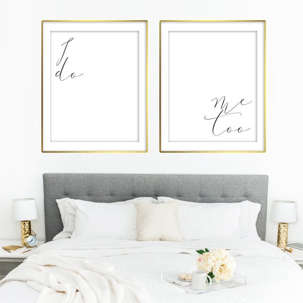 I do Me Too Marriage Family Bedroom Quote |  8x10 RQ10