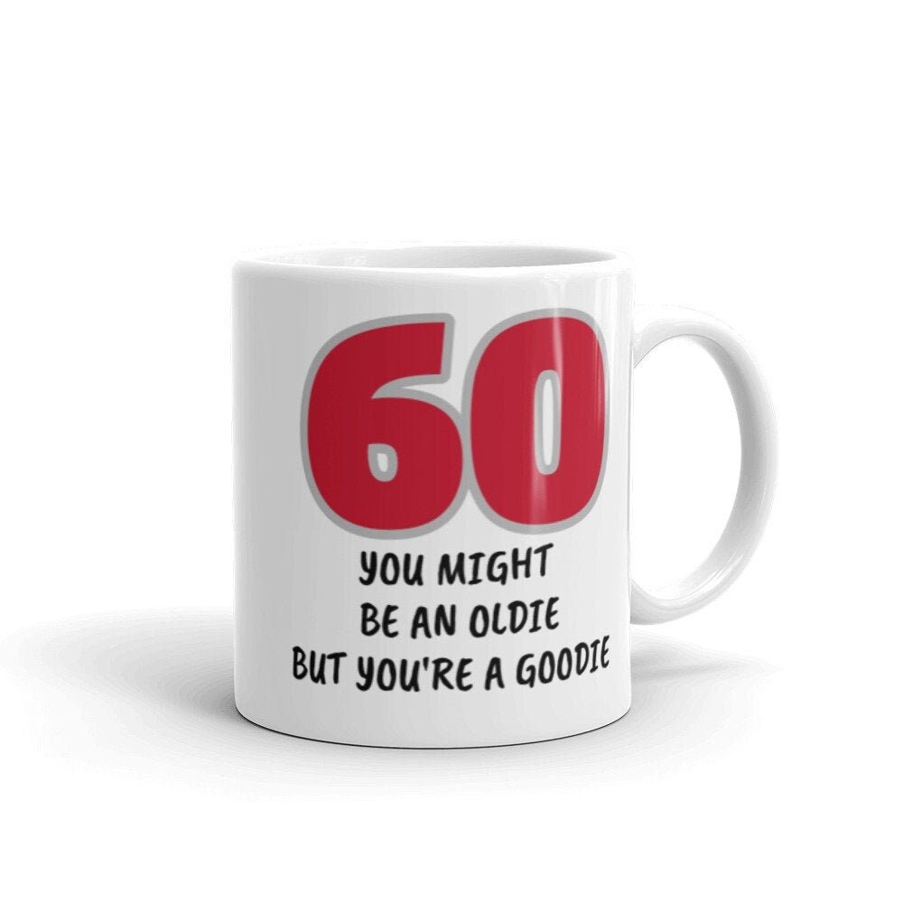 60 Birthday Mug | 60th Mug | 60 Birthday Gift Idea | 60 Novelty Mug | Funny 60 Mug | Joke Mug