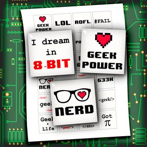 May include: A set of printable 8-bit themed stickers with phrases like "Geek Power", "I dream in 8-bit", and "Nerd".