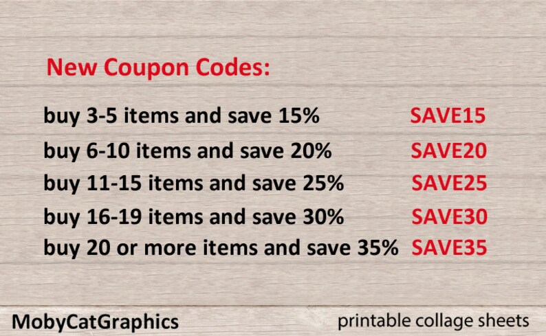 May include: A graphic with red text on a woodgrain background showing coupon codes for buying multiple items. The text reads "New Coupon Codes:" followed by five lines of text showing the number of items to buy and the discount percentage. For example, "buy 3-5 items and save 15%" and "SAVE15".