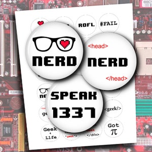 May include: A set of 10 round white buttons with black text and graphics. The buttons feature phrases like "Nerd", "Speak 1337", "Geek 4 Life", and "Got π".