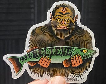Believe Bigfoot musky fishing, vinyl tattoo inspired fishing sticker designed by sideshowbrian tattooer
