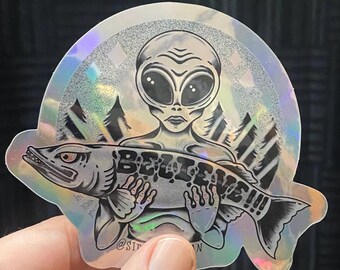 Believe Alien musky fishing holographic vinyl sticker designed by sideshowbrian tattooer