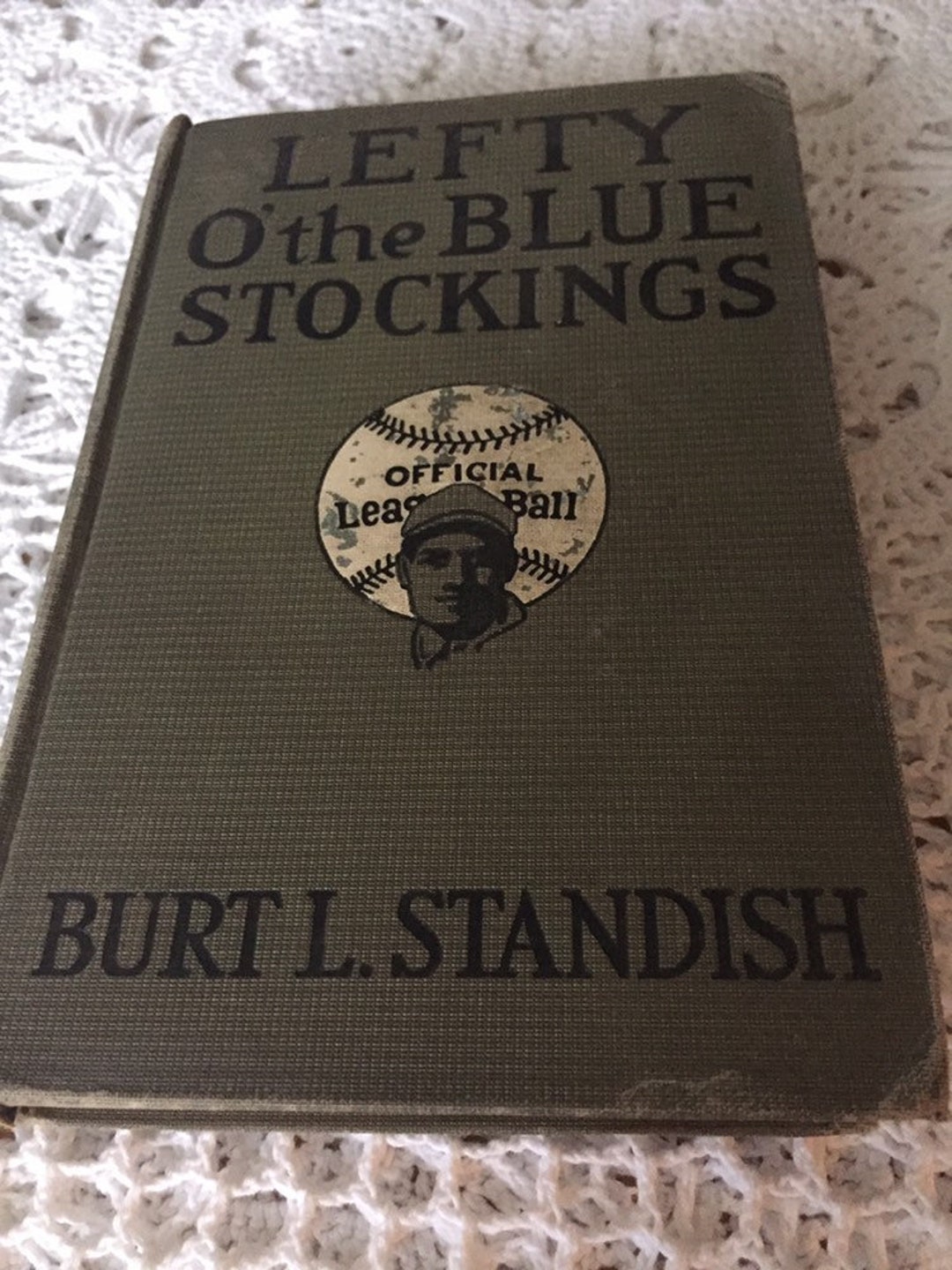 Lefty O the Blue Stockings Hardback Book Dated 1914 by Burt L Standish