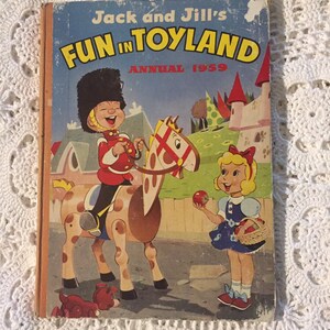 Jack and Jill’s Fun In Toyland Annual 1959 Childrens Book Illustrated