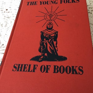 The Young Folks’ Shelf of Books The Junior Classics Volume Four Hero Tales 1955 Hardback Book
