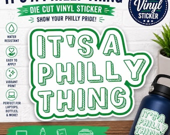 It's a Philly Thing Sticker | Philadelphia Pride Vinyl Decal | Philly Sports Fan Sticker | Philadelphia Gift